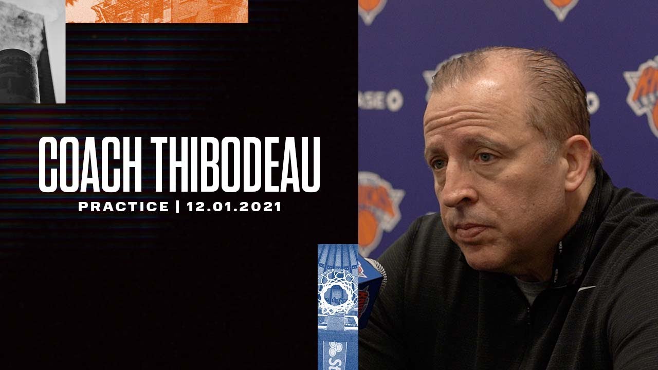 image 0 Coach Thibodeau : Knicks Practice — 12/01/21