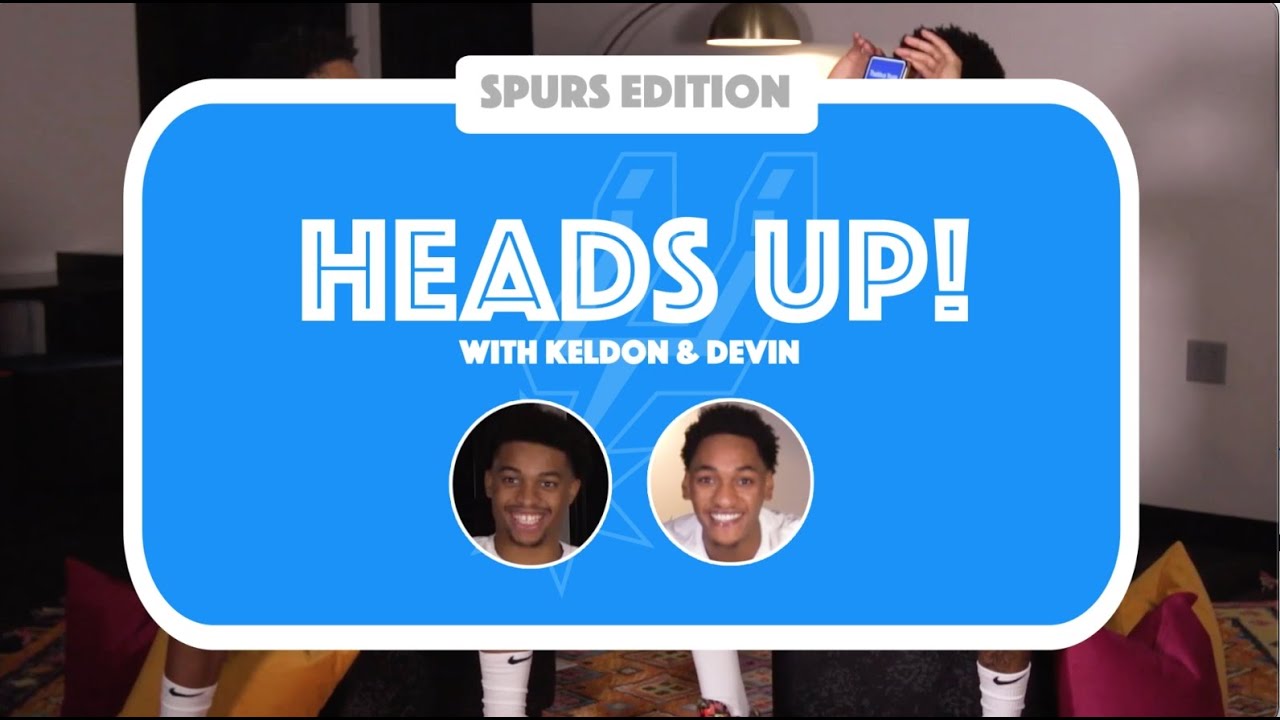 image 0 Heads Up With San Antonio Spurs Keldon Johnson And Devin Vassell