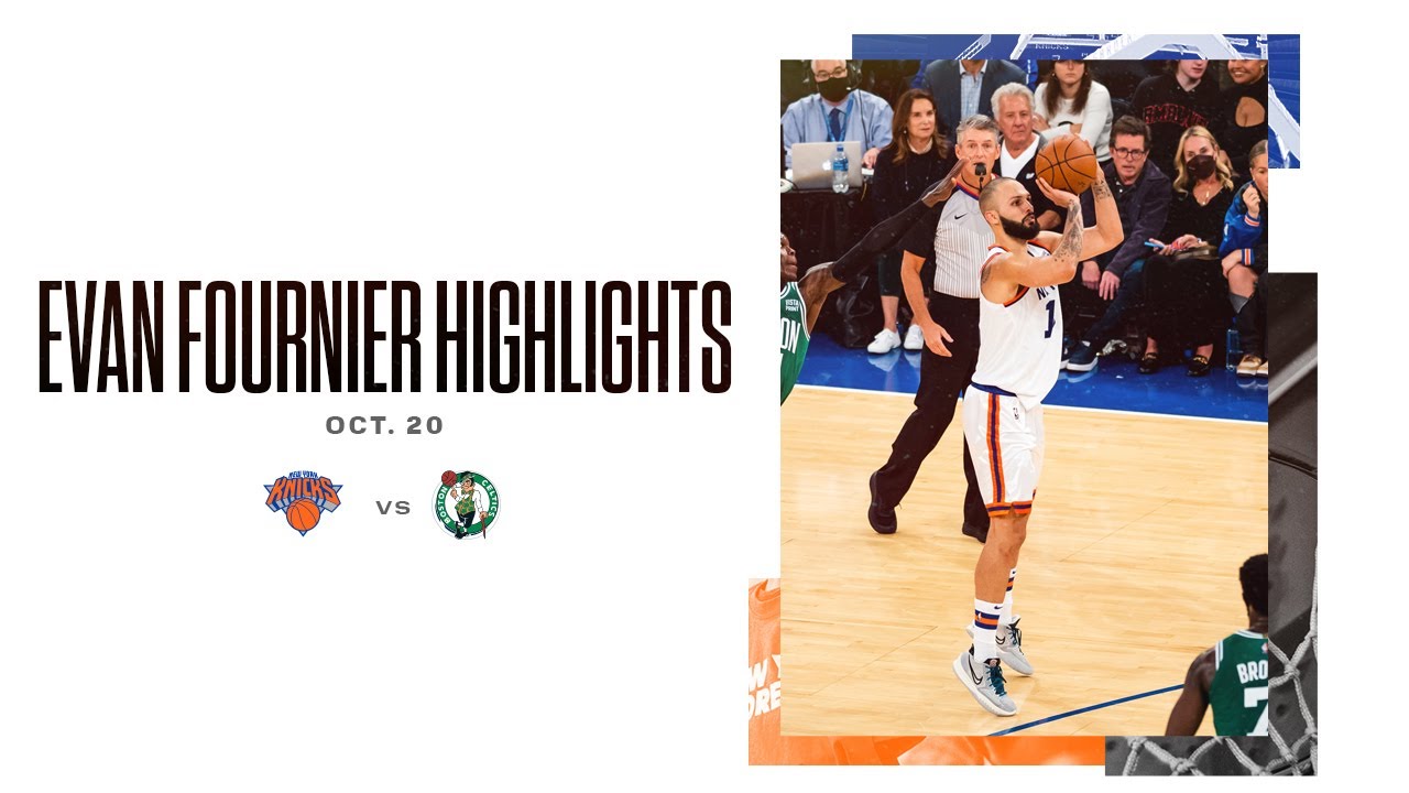 image 0 Highlights : Evan Fournier Scores 32 Points And Knocks Down 6 Threes In Knicks Debut