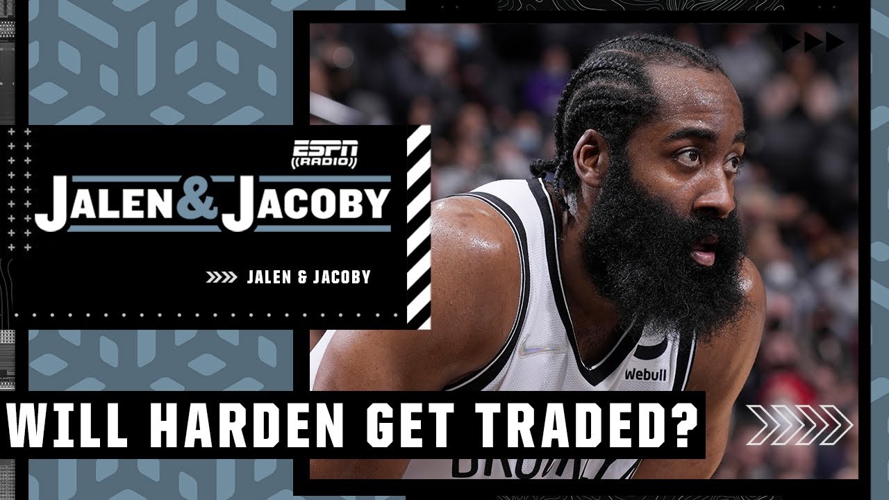 image 0 If The Nets Get Bounced In The East Playoffs That Is The End For Harden With Nets - Jalen : J&j
