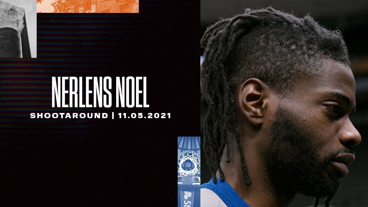 image 0 Nerlens Noel : Knicks Shootaround (11/05/2021)