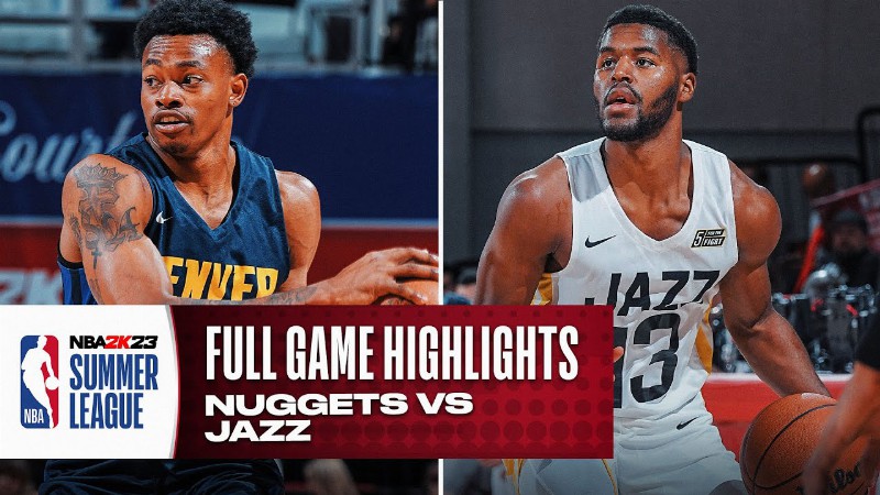 Nuggets Vs Jazz : Nba Summer League : Full Game Highlights