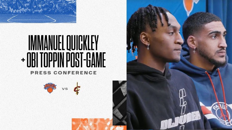 image 0 Obi Toppin And Immanuel Quickley : Knicks Postgame (4/2)