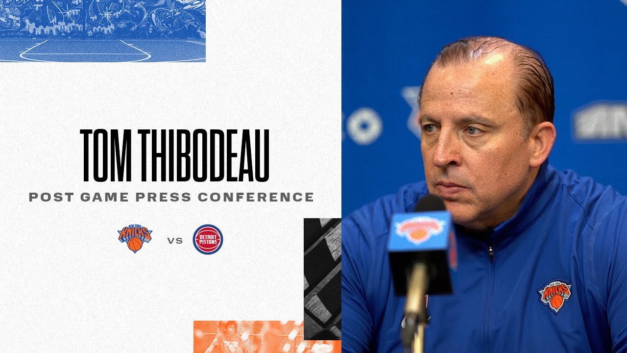 image 0 Tom Thibodeau: everything Matters To Me. Everything That We Do.   : Knicks Post-game