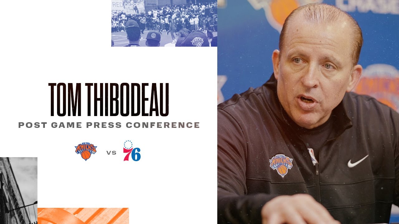 image 0 Tom Thibodeau: we Never Feel Like We Lose. We Feel Like We Learn. : Knicks Post-game
